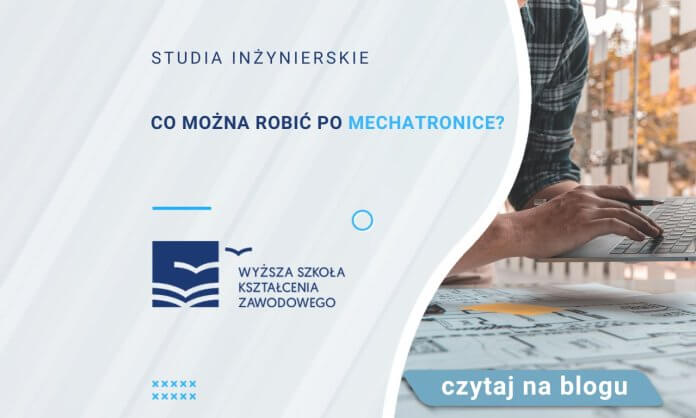 co można robić po mechatronice