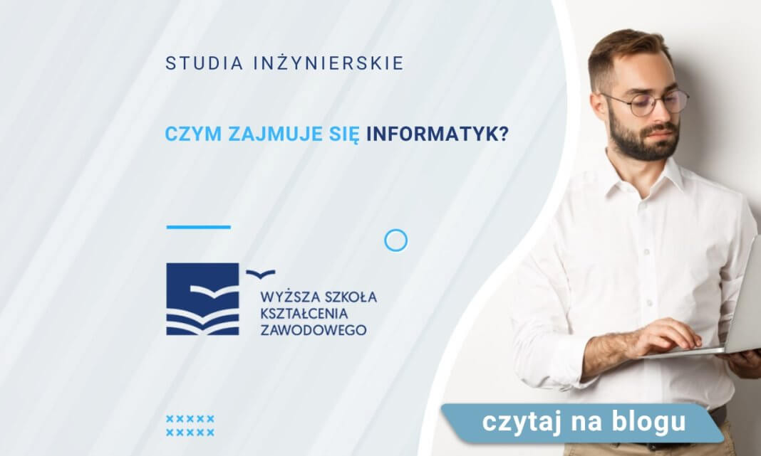 Czym zajmuje się informatyk? | Blog | WSKZ | studia-online.pl