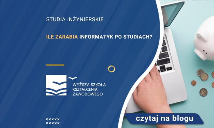 ile zarabia informatyk po studiach