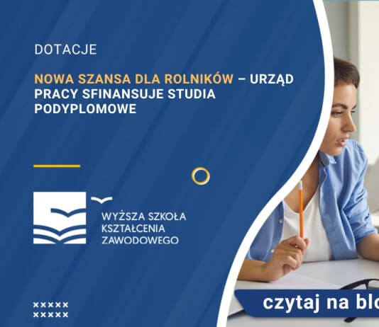 nowa szansa dla rolników urząd pracy sfinansuje studia podyplomowe