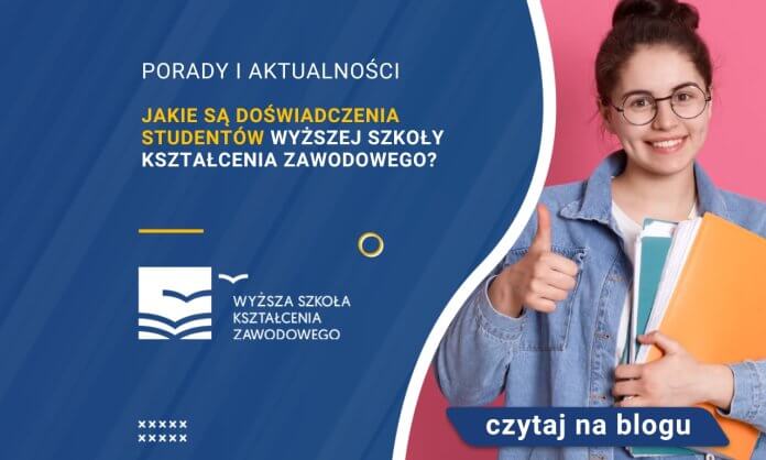 Jakie są doświadczenia studentów Wyższej Szkoły Kształcenia Zawodowego