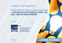 Nowa Wielka Piątka w Zarządzaniu – inspirujące spotkanie z prof. dr hab. Jerzym Mączyńskim