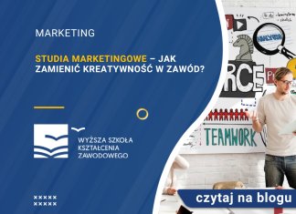 Studia marketingowe – jak zamienić kreatywność w zawód