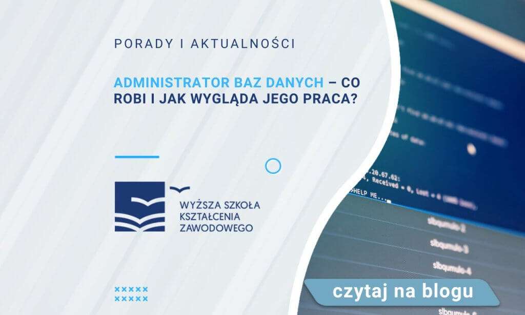 Administrator baz danych – co robi i jak wygląda jego praca? | Blog ...