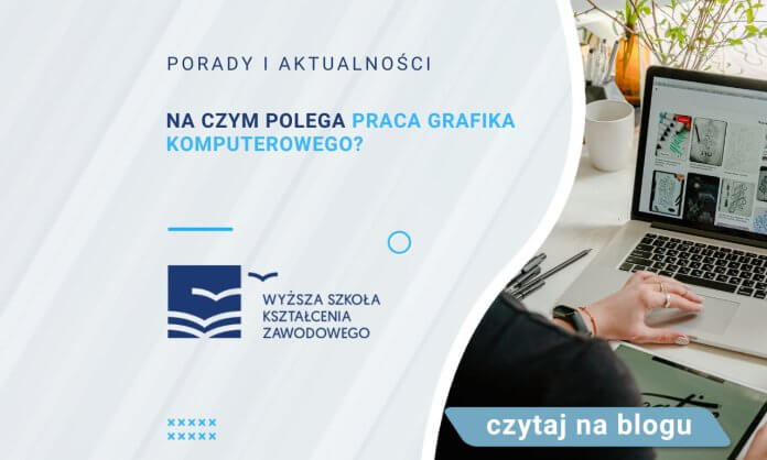 na czym polega praca grafika komputerowego