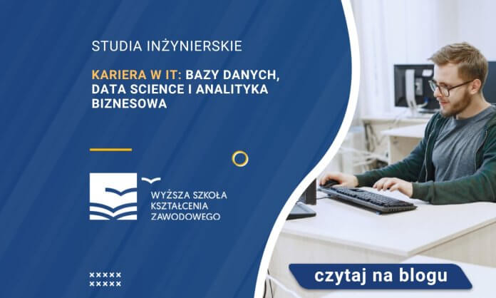 Kariera w IT Bazy danych, data science i analityka biznesowa