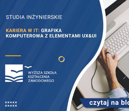 Kariera w IT Grafika komputerowa z elementami UX&UI