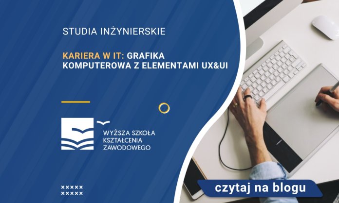 Kariera w IT Grafika komputerowa z elementami UX&UI