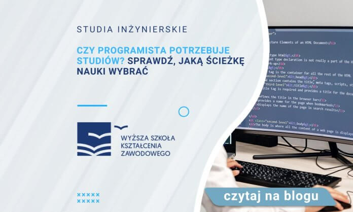 czy programista potrzebuje studiów sprawdź jaką ścieżkę nauki wybrać