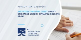 jak poszły matury 2025 znamy oficjalne wyniki sprawdź kolejne kroki