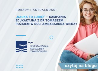 „Nauka to lubię!” – kampania edukacyjna z dr Tomaszem Rożkiem w roli ambasadora wiedzy