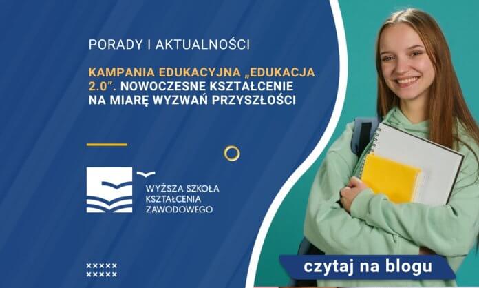Kampania edukacyjna „Edukacja 2.0”. Nowoczesne kształcenie na miarę wyzwań przyszłości