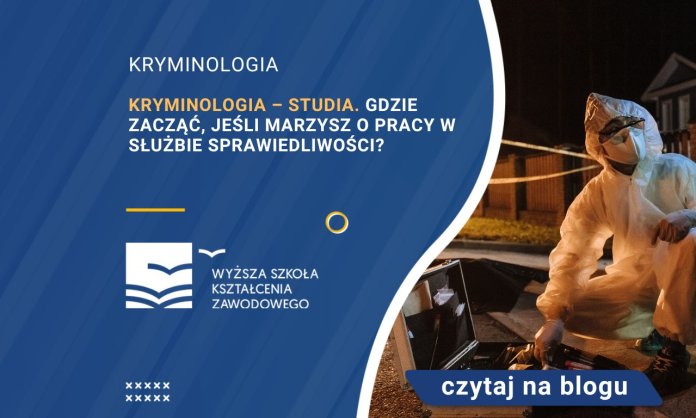 Kryminologia – studia Gdzie zacząć jeśli marzysz o pracy w służbie sprawiedliwości