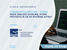 cyberbezpieczeństwo studia gdzie znaleźć uczelnie która przygotuje cię do wyzwań jutra