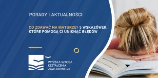 Co zdawać na maturze 5 wskazówek, które pomogą Ci uniknąć błędów