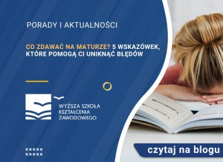 Co zdawać na maturze 5 wskazówek, które pomogą Ci uniknąć błędów
