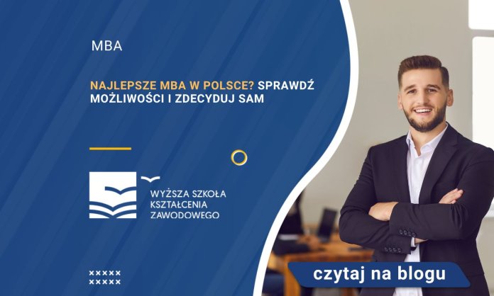 Najlepsze MBA w Polsce Sprawdź możliwości i zdecyduj sam