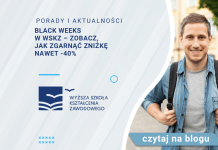 Black Weeks 2025 – studia nawet do 40% taniej! Black Friday 2025 w WSKZ