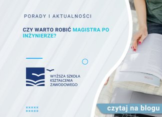 Czy warto robić magistra po inżynierze? Czy warto robić magistra po inżynierze