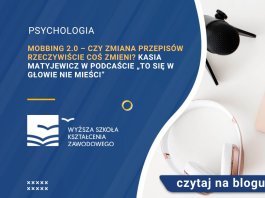 Mobbing 2.0 – czy zmiana przepisów rzeczywiście coś zmieni Kasia Matyjewicz w podcaście „To się w głowie nie mieści”