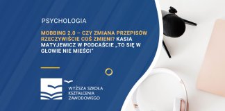 Mobbing 2.0 – czy zmiana przepisów rzeczywiście coś zmieni Kasia Matyjewicz w podcaście „To się w głowie nie mieści”