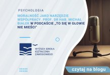 Moralność jako narzędzie współpracy. Prof. dr hab. Michał Białek w podcaście „To się w głowie nie mieści”