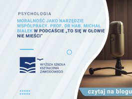 Moralność jako narzędzie współpracy. Prof. dr hab. Michał Białek w podcaście „To się w głowie nie mieści”
