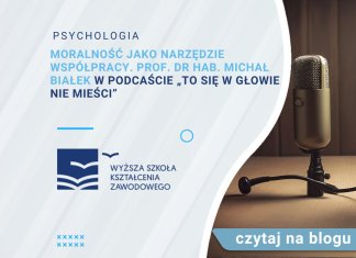 Moralność jako narzędzie współpracy. Prof. dr hab. Michał Białek w podcaście „To się w głowie nie mieści” Moralność jako narzędzie współpracy. Prof. dr hab. Michał Białek w podcaście „To się w głowie nie mieści”