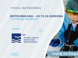 Biotechnologia – co to za dziedzina i czym się zajmuje