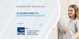 Co można robić po oligofrenopedagogice