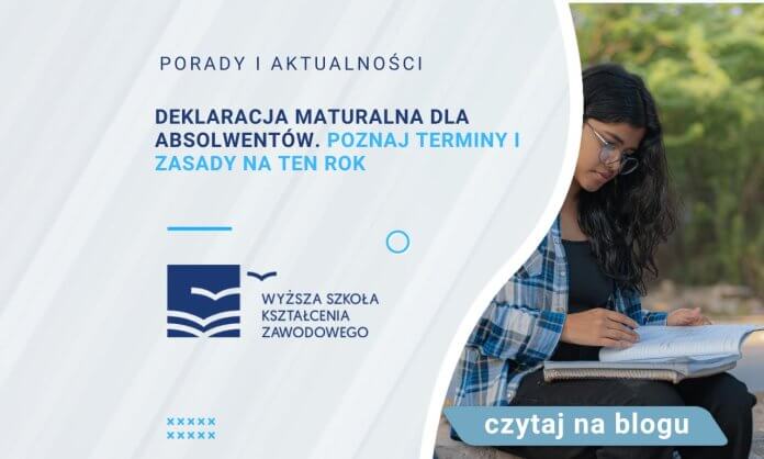 Deklaracja maturalna dla absolwentów. Oto terminy i zasady na ten rok