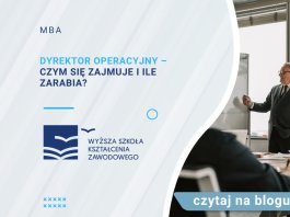 Dyrektor operacyjny – czym się zajmuje i ile zarabia