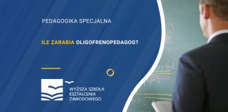 Ile zarabia oligofrenopedagog