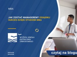 Jak zostać managerem Osiągnij sukces dzięki studiom MBA