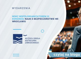 WSKZ współorganizatorem III Kongresu Nauk o Bezpieczeństwie we Wrocławiu (2)