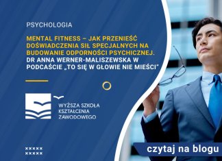 budowanie odporności psychicznej. Dr Anna Werner-Maliszewska w podcaście „To się w głowie nie mieści”