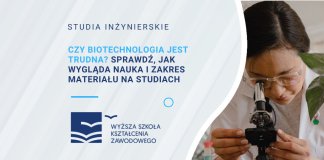 Czy biotechnologia jest trudna Sprawdź, jak wygląda nauka i zakres materiału na studiach