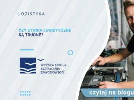Czy studia logistyczne są trudne?