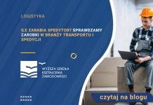 Ile zarabia spedytor Sprawdzamy zarobki w branży transportu i spedycji