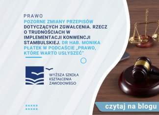 Pozorne zmiany przepisów dotyczących zgwałcenia. Rzecz o trudnościach w implementacji konwencji stambulskiej. Dr hab. Monika Płatek w podcaście „Prawo, które warto usłyszeć” Pozorne zmiany przepisów dotyczących zgwałcenia. Rzecz o trudnościach w implementacji konwencji stambulskiej. dr hab. Monika Płatek w podcaście „Prawo, które warto usłyszeć”