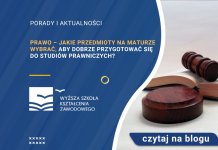 Prawo – jakie przedmioty na maturze wybrać, aby dobrze przygotować się do studiów prawniczych? Prawo – jakie przedmioty na maturze wybrać, aby dobrze przygotować się do studiów prawniczych