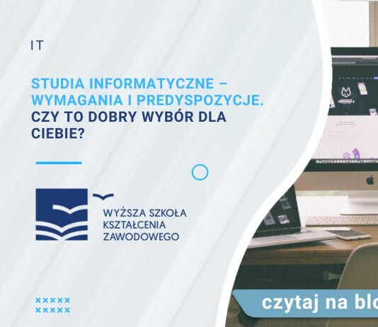 Studia informatyczne – wymagania i predyspozycje. Czy to dobry wybór dla Ciebie