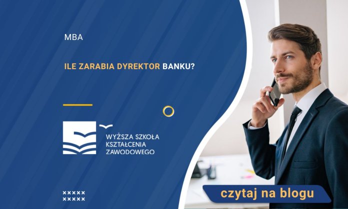 Ile zarabia dyrektor banku