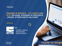 Prawnik w mediach – czy warto nim być Dr Kamil Stępniak w podcaście „Prawo, które warto usłyszeć”