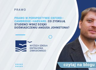 Prawo w perspektywie Oxford–Cambridge–Harvard. Co zyskują studenci WSKZ dzięki doświadczeniu Angusa Johnstona