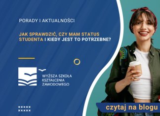 Jak sprawdzić, czy mam status studenta i kiedy jest to potrzebne? Jak sprawdzić, czy mam status studenta i kiedy jest to potrzebne?