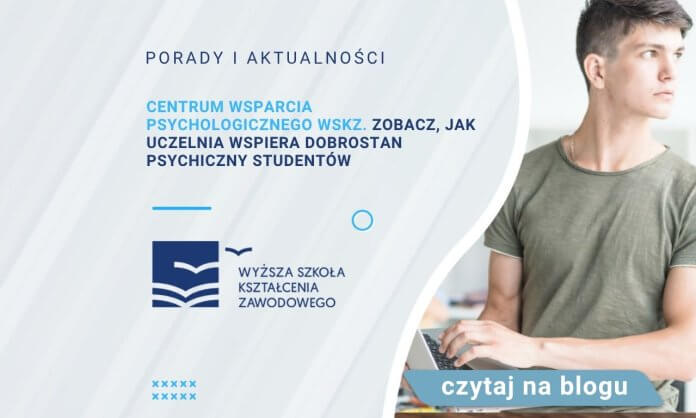 Centrum Wsparcia Psychologicznego WSKZ. Zobacz, jak uczelnia wspiera dobrostan psychiczny studentów