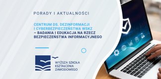Centrum ds. Dezinformacji i Cyberbezpieczeństwa WSKZ – badania i edukacja na rzecz bezpieczeństwa informacyjnego