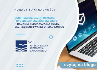 Centrum ds. Dezinformacji i Cyberbezpieczeństwa WSKZ – badania i edukacja na rzecz bezpieczeństwa informacyjnego