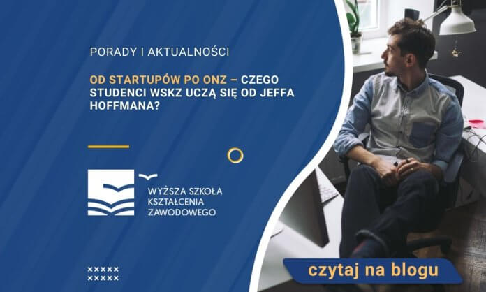 Czegu studenci WSKZ uczą się od Jeffa Hoffmanna